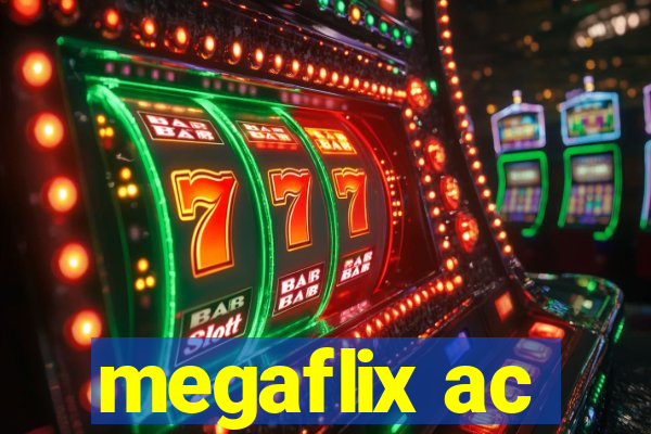 megaflix ac